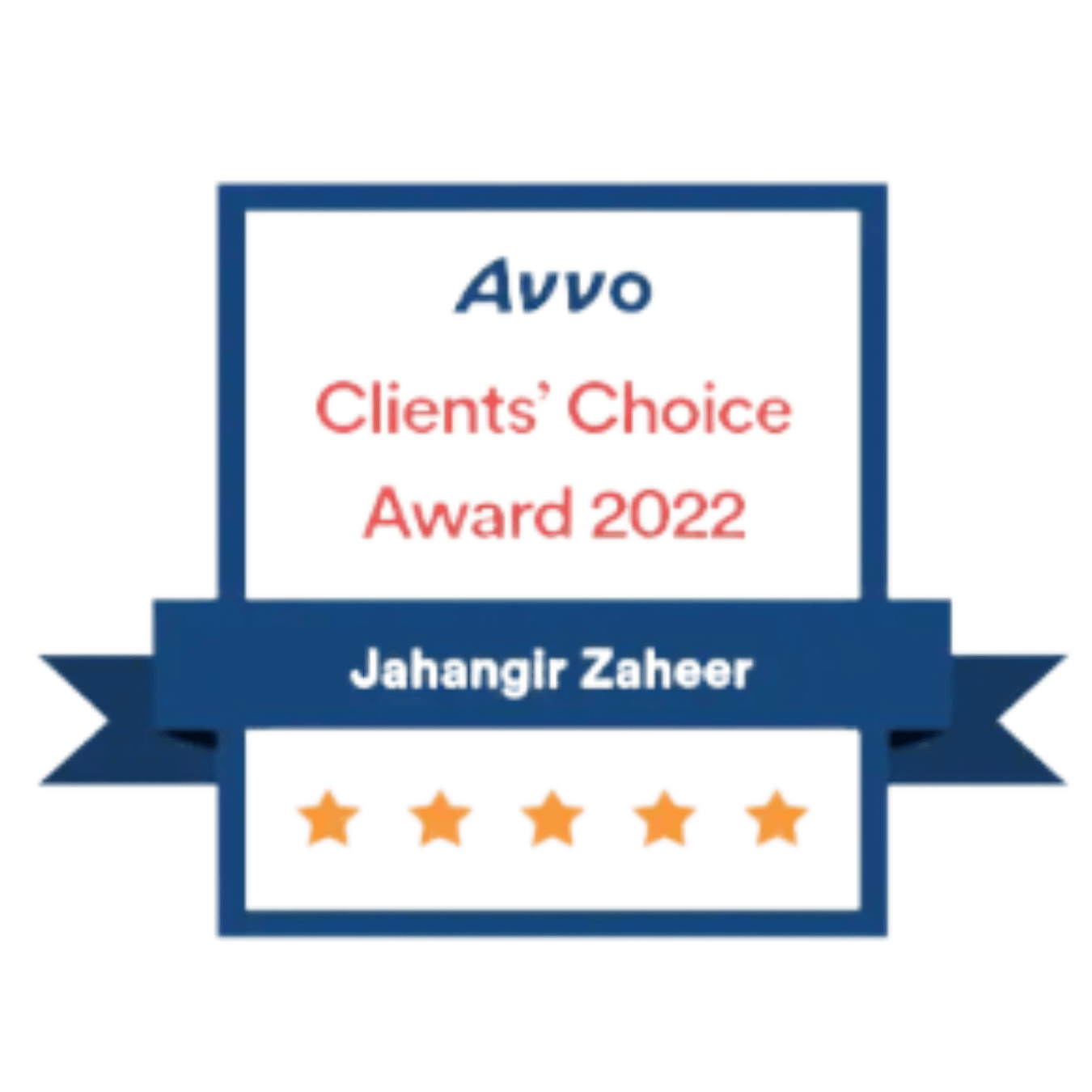 Avvo Clients' Choice Award 2022 badge for Jahangir Zaheer